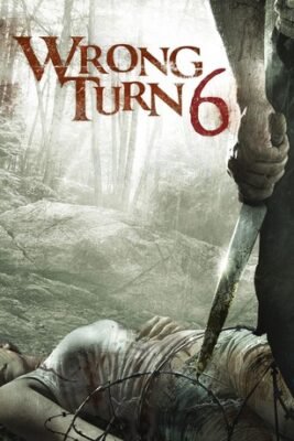 Wrong Turn 6 – Last Resort Full HD Movie In Hindi