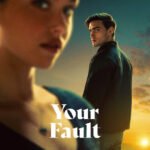 Your Fault Full HD Movie Download – HD Movies 4 Free